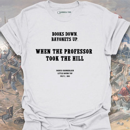 When The Professor Took The Hill Joshua Chamberlain - 1863 T-shirt