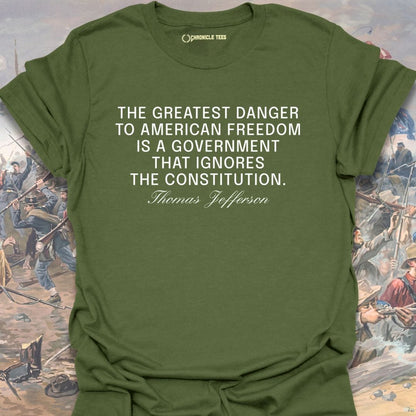 The Greatest Danger To American Freedom T-shirt