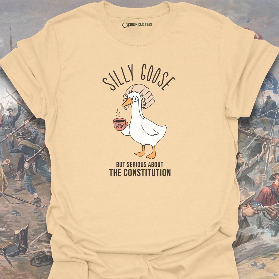 Silly Goose But Serious About The Constitution T-shirt