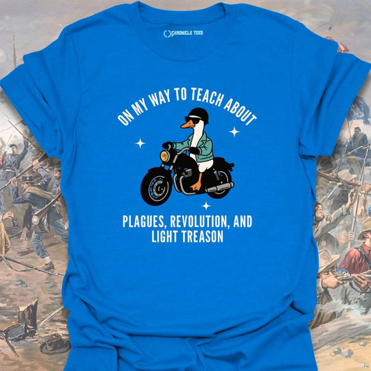 Teaching Plagues, Treason T-shirt