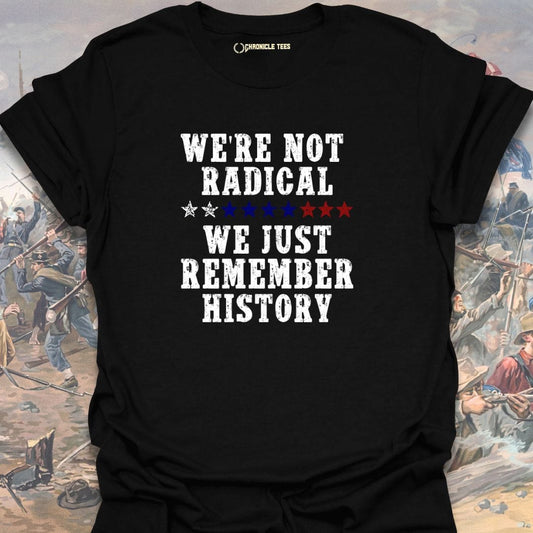We Remember History T-shirt