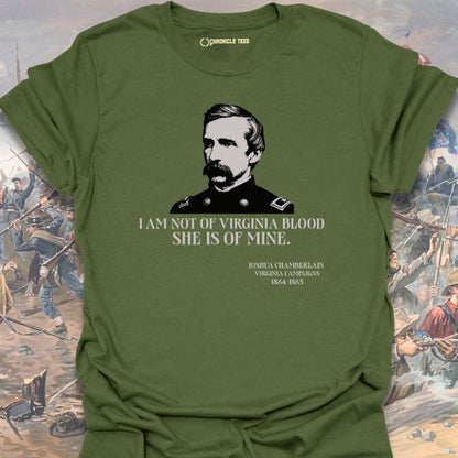 I Am Not Of Virginia Blood Joshua Chamberlain - 1864-65 T-shirt