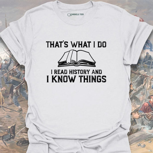 I Read History T-shirt