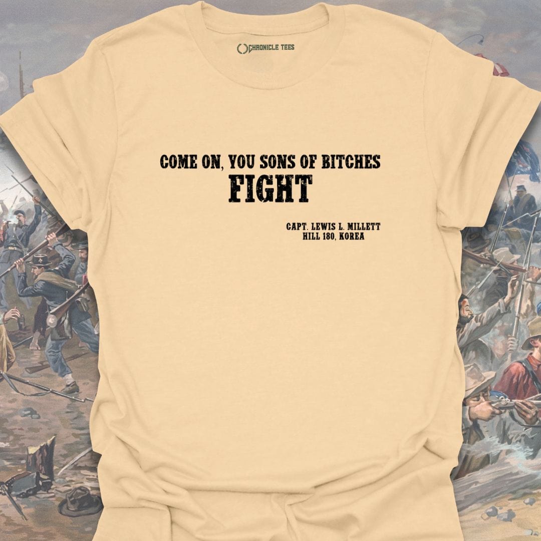 Come On You Sons Of Bitches - Lewis L. Millett T-shirt