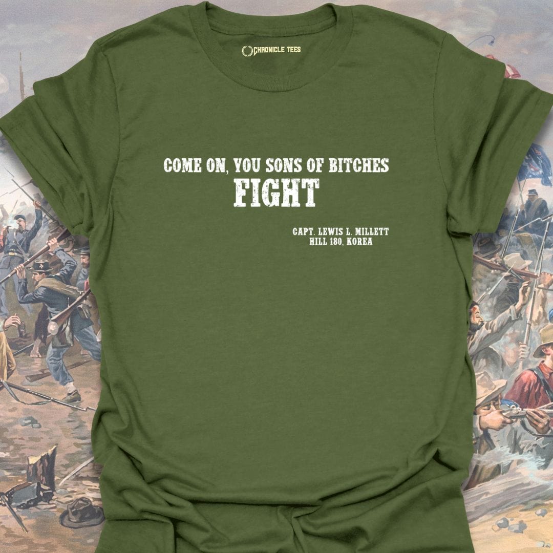 Come On You Sons Of Bitches - Lewis L. Millett T-shirt