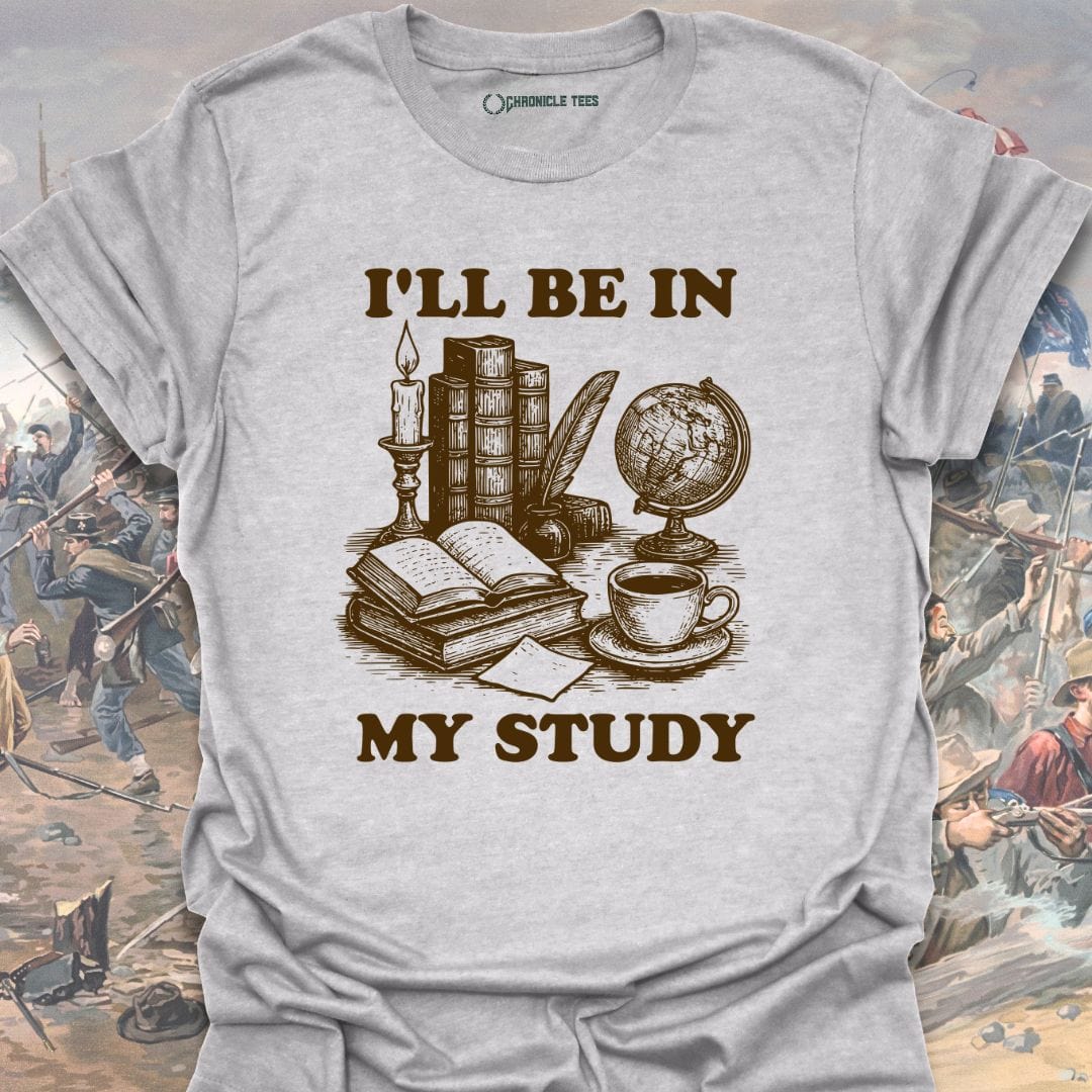 I'll Be In My Study T-shirt