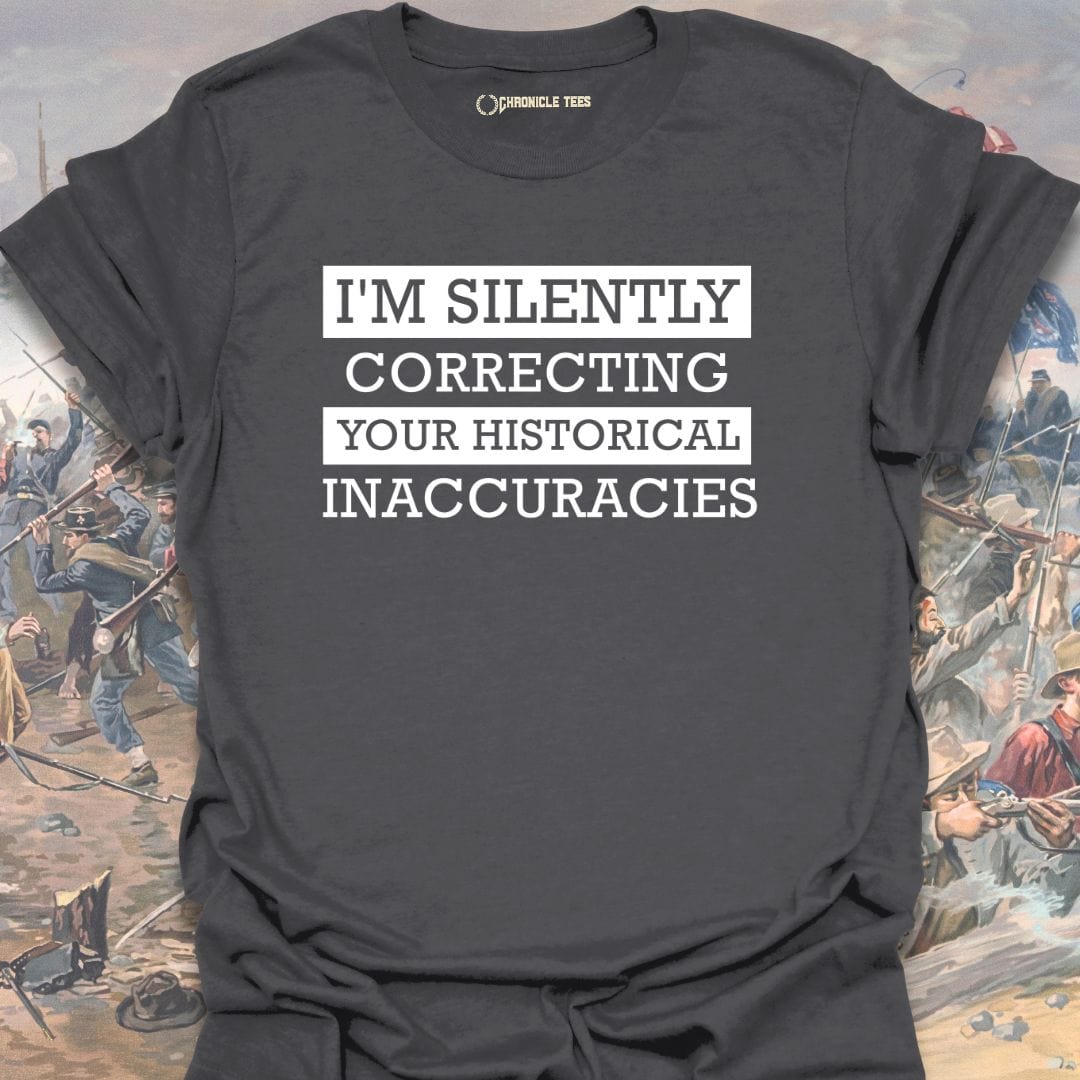 I'm Silently Correcting... T-shirt
