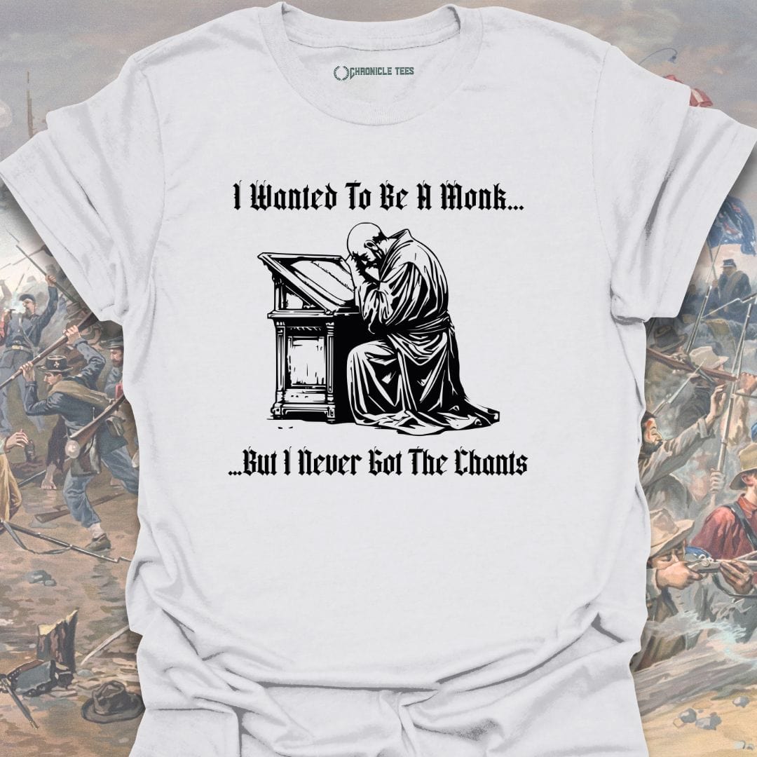I Wanted To Be A Monk... T-shirt