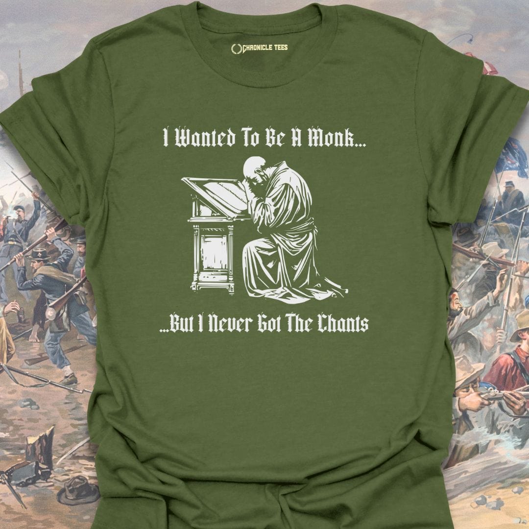 I Wanted To Be A Monk... T-shirt