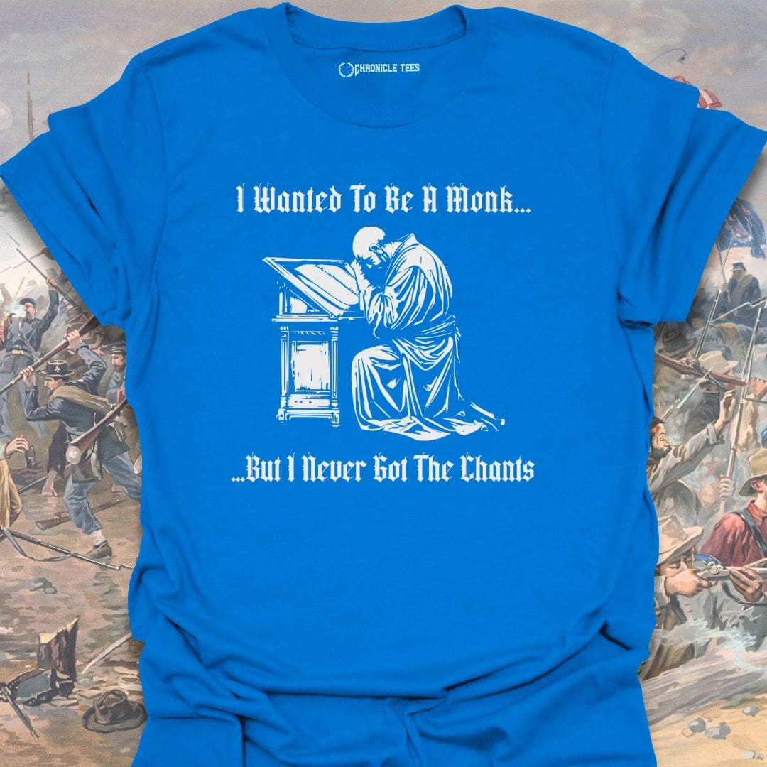 I Wanted To Be A Monk... T-shirt