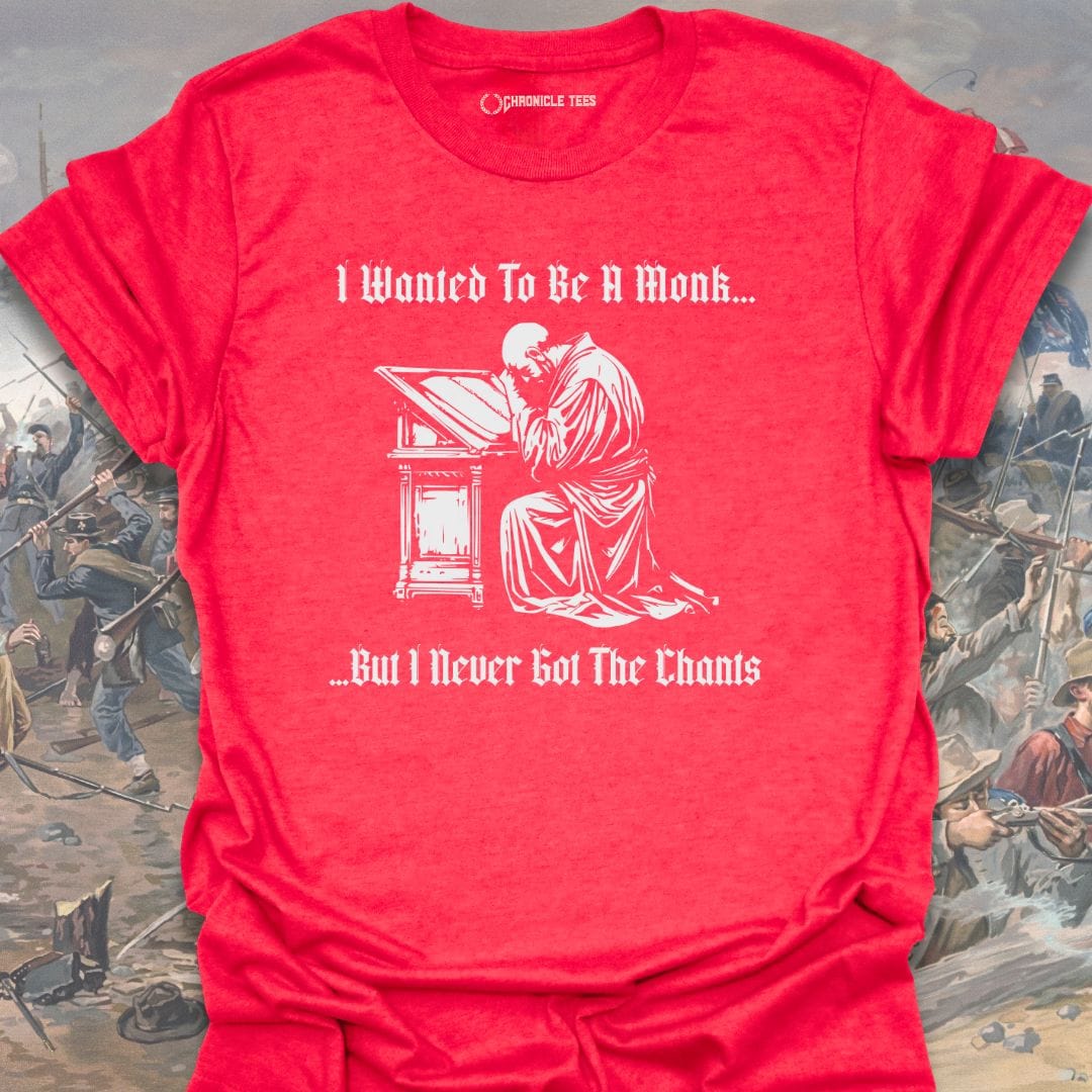 I Wanted To Be A Monk... T-shirt