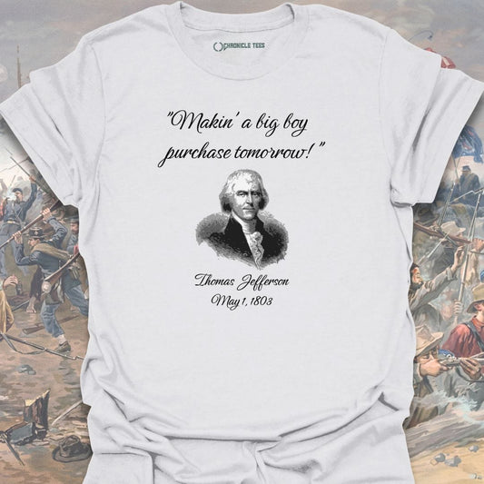 Makin' A Big Boy Purchase Tomorrow T-shirt