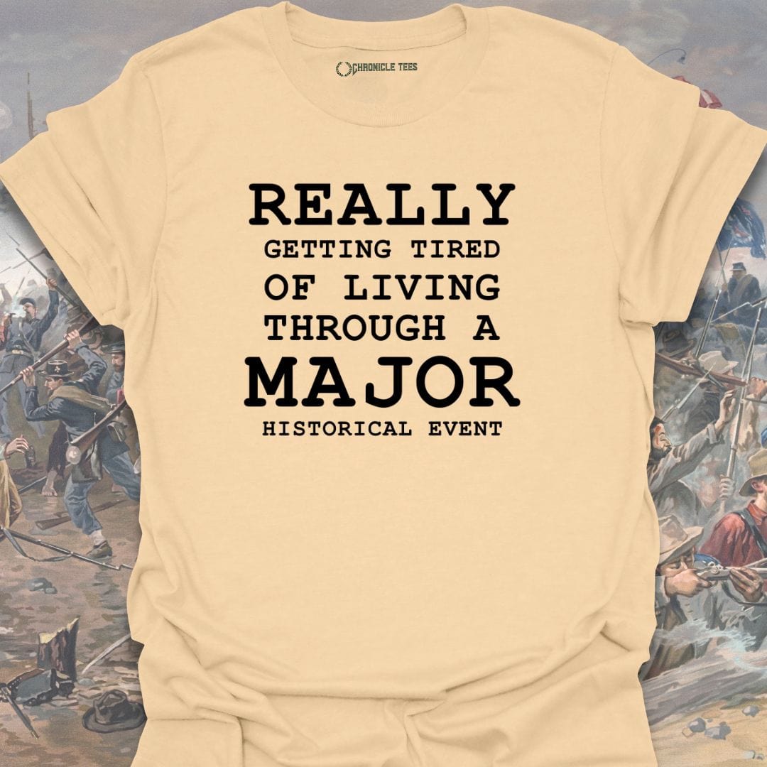 Really Getting Tired... T-shirt