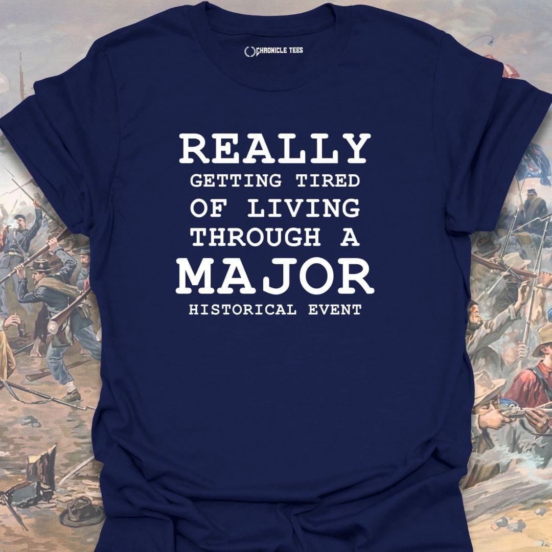 Really Getting Tired... T-shirt