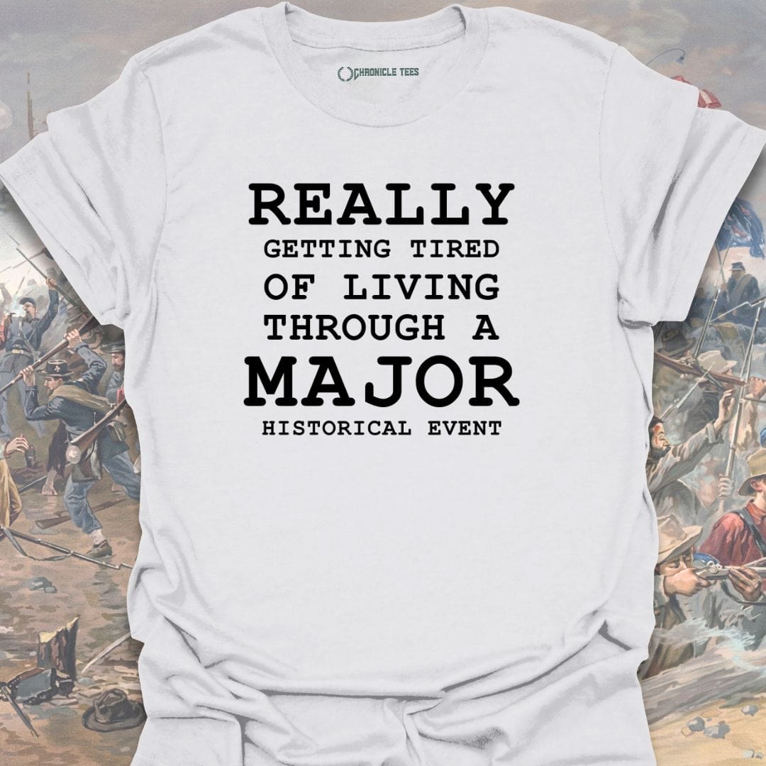 Really Getting Tired... T-shirt