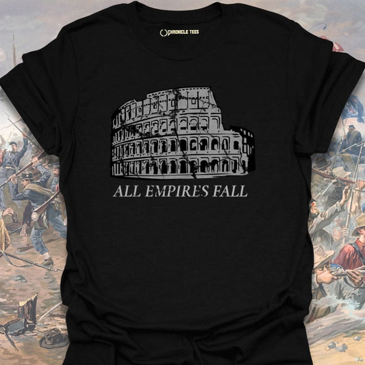 All Empires Fall T-shirt