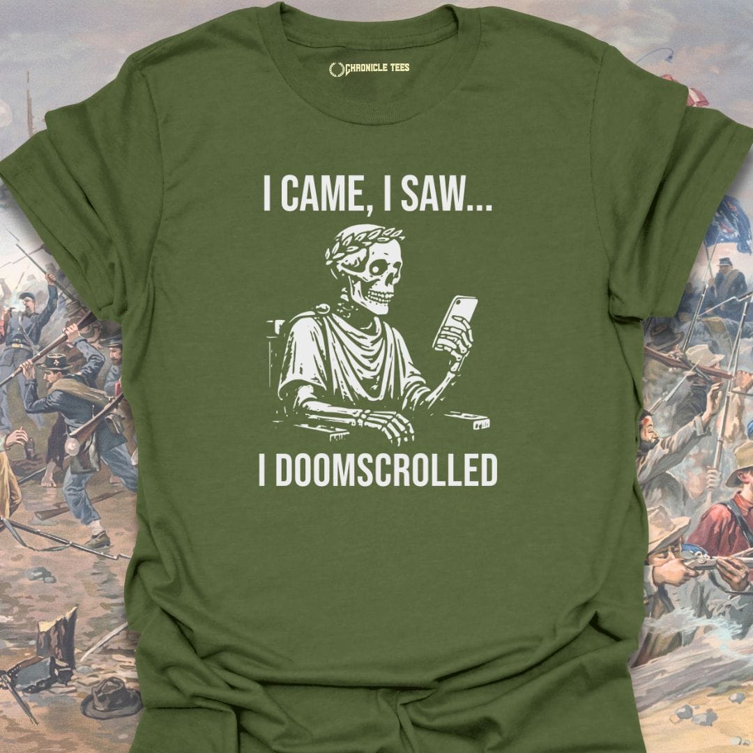 I Came. I Saw... I Doomscrolled T-shirt