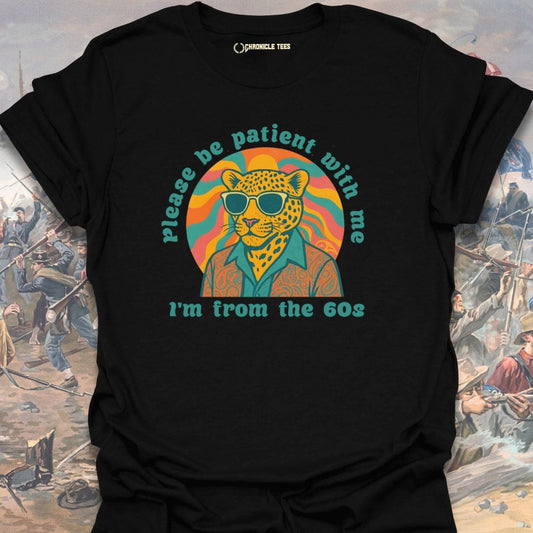 I'm From The 60s T-shirt