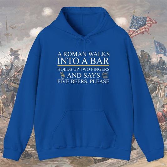 A Roman Walks Into A Bar Hoodie