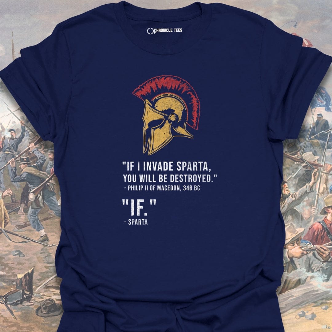 If I Invade Sparta T-shirt