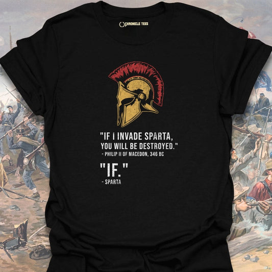 If I Invade Sparta T-shirt