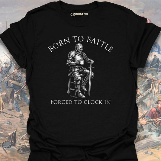 Born To Battle T-shirt