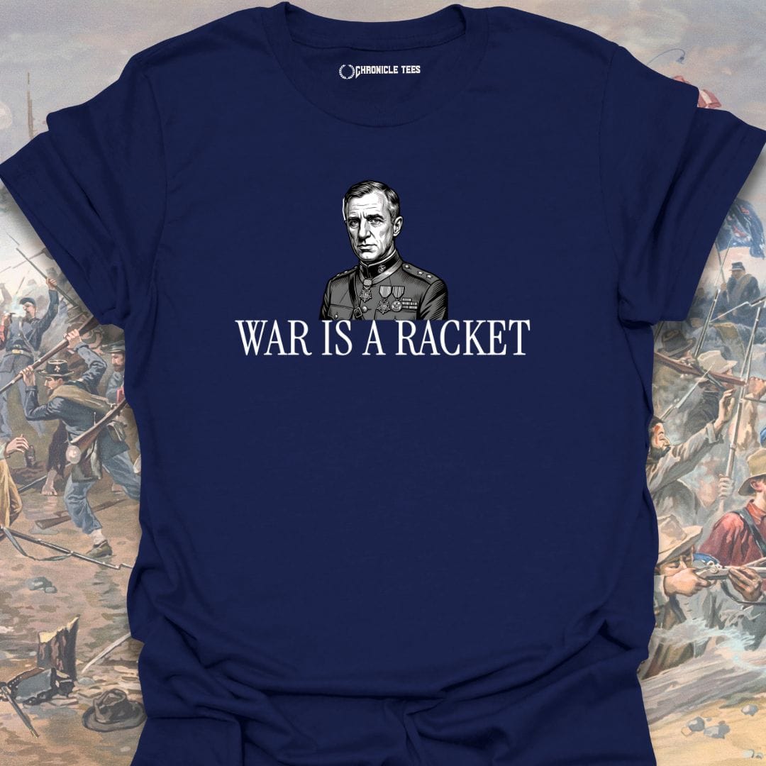 War Is A Racket Smedley T-shirt