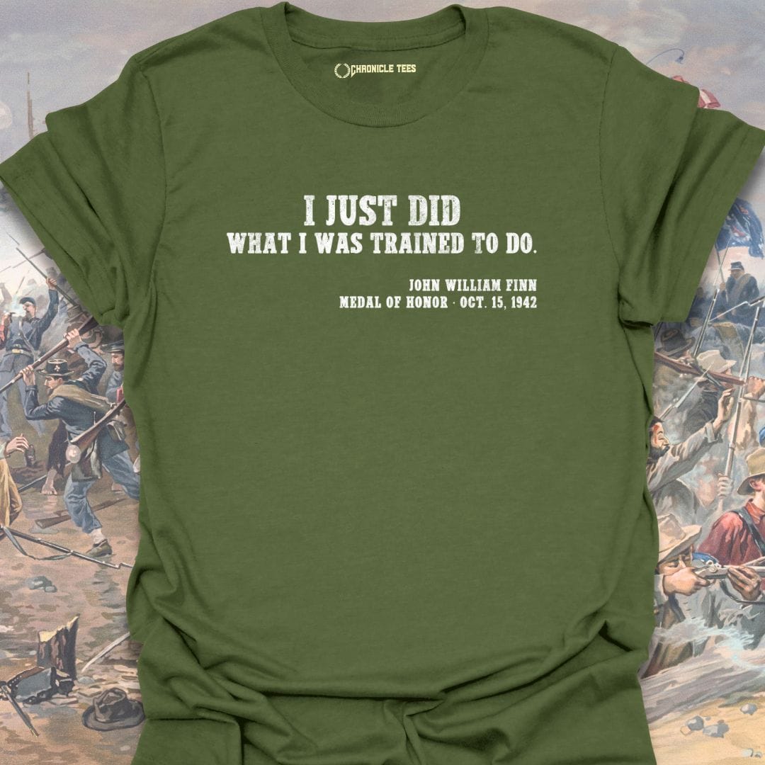 I Just Did John William Finn T-shirt