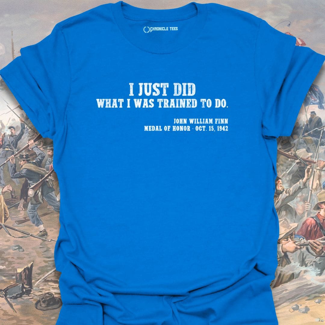 I Just Did John William Finn T-shirt