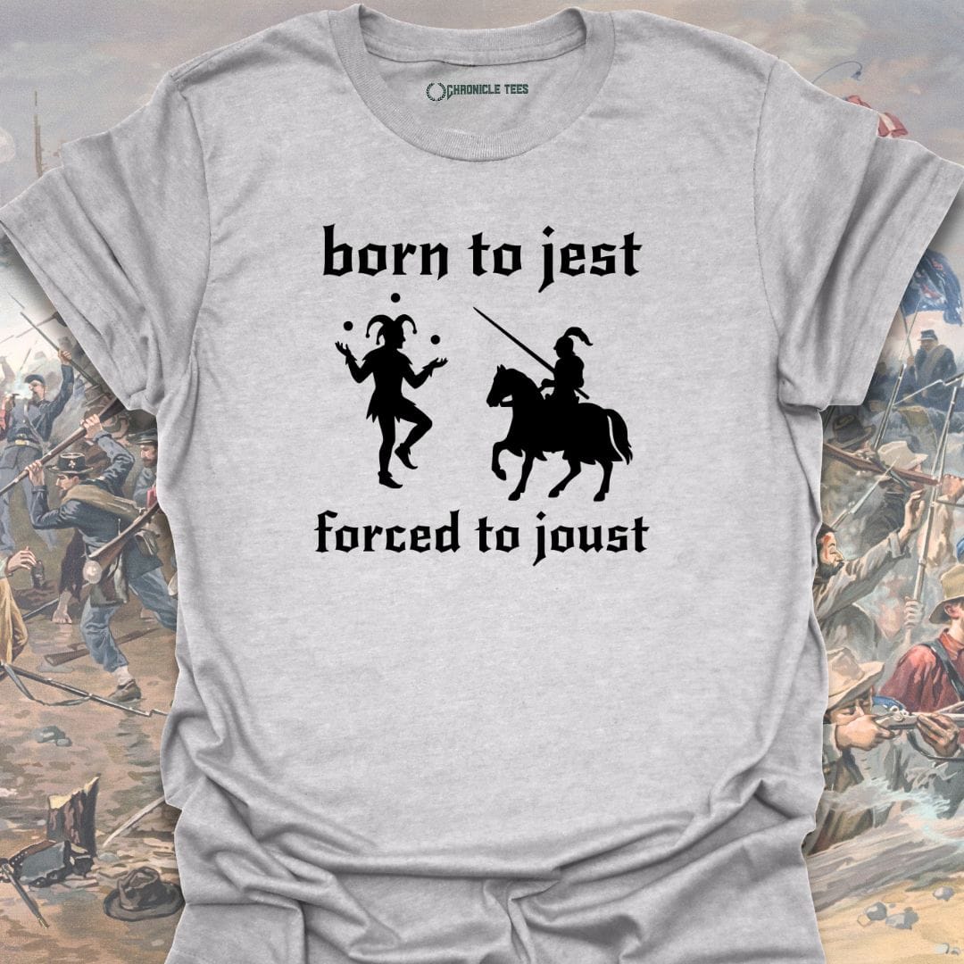 Born To Jest T-shirt