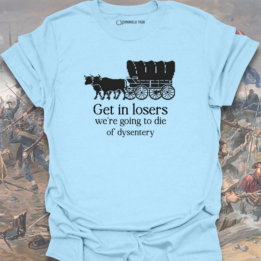 Get in Losers T-shirt