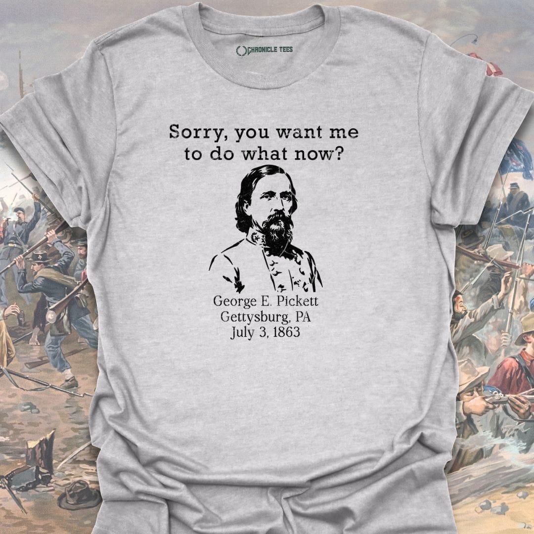 Do What Now? Pickett T-shirt