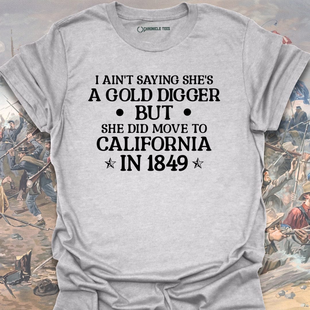 Gold Digger 1849 T-shirt
