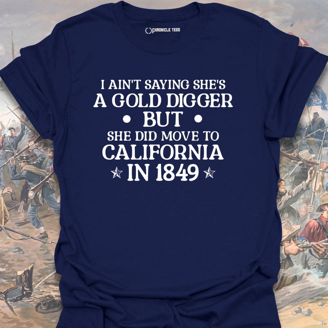 Gold Digger 1849 T-shirt