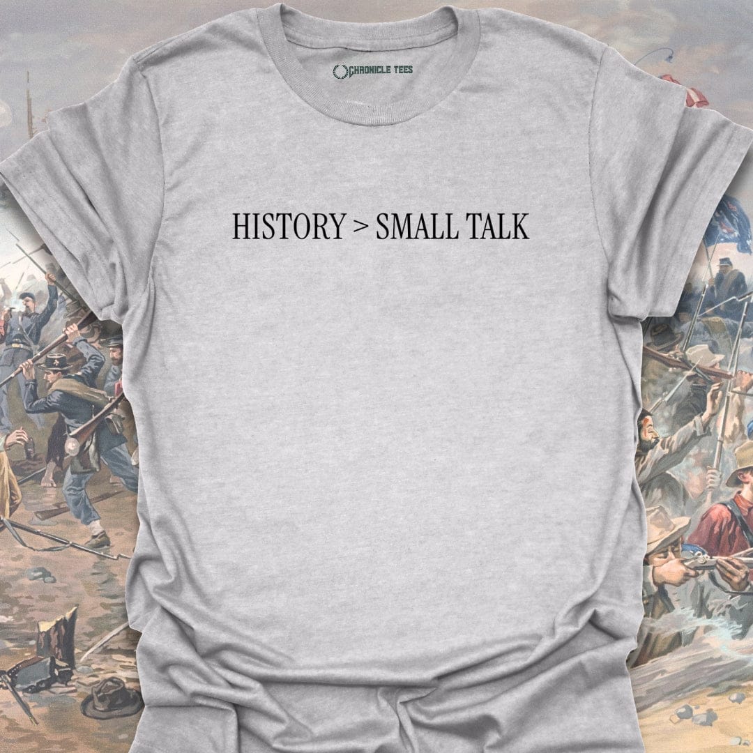 History > Small Talk T-shirt