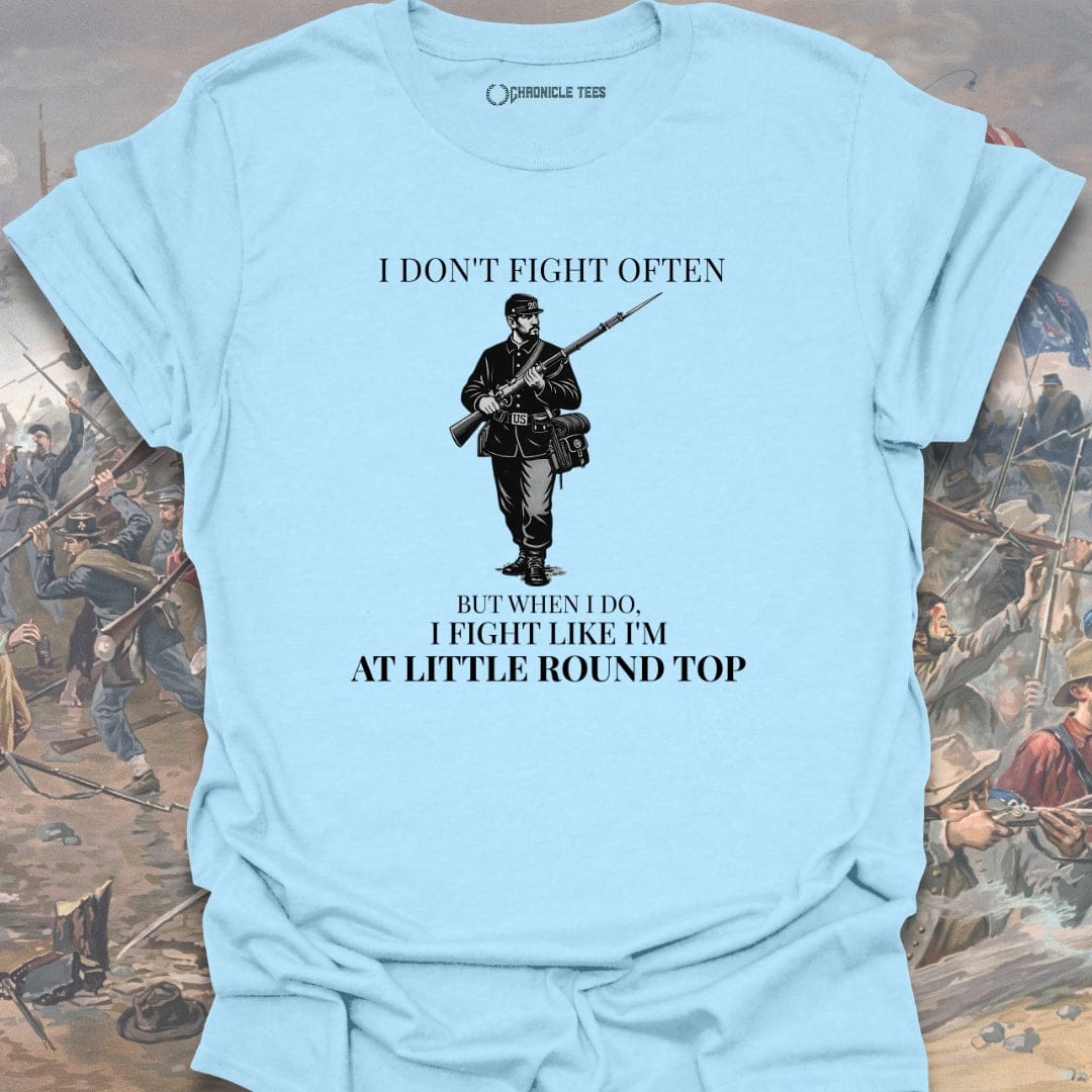 I Don't Fight Often T-shirt
