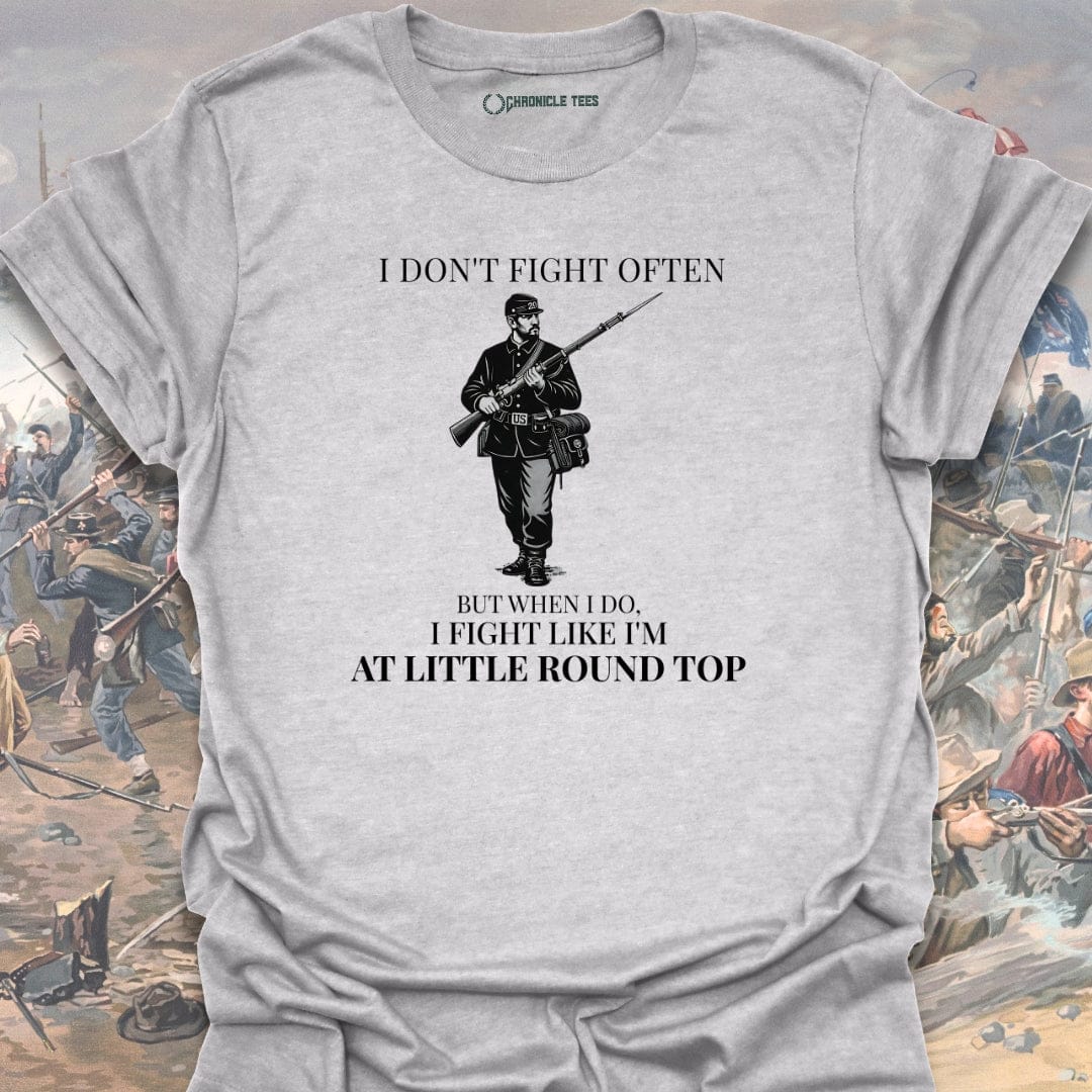 I Don't Fight Often T-shirt