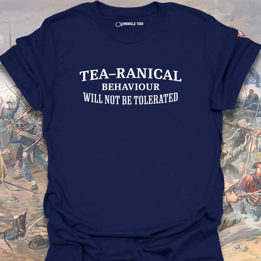 Tea-ranical Behaviour T-shirt