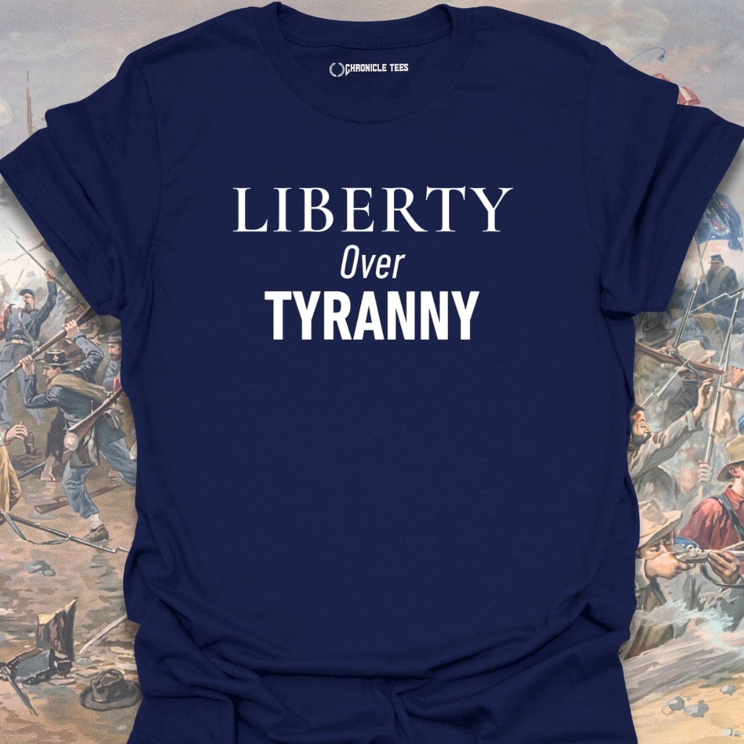 Liberty Over Tyranny T-shirt