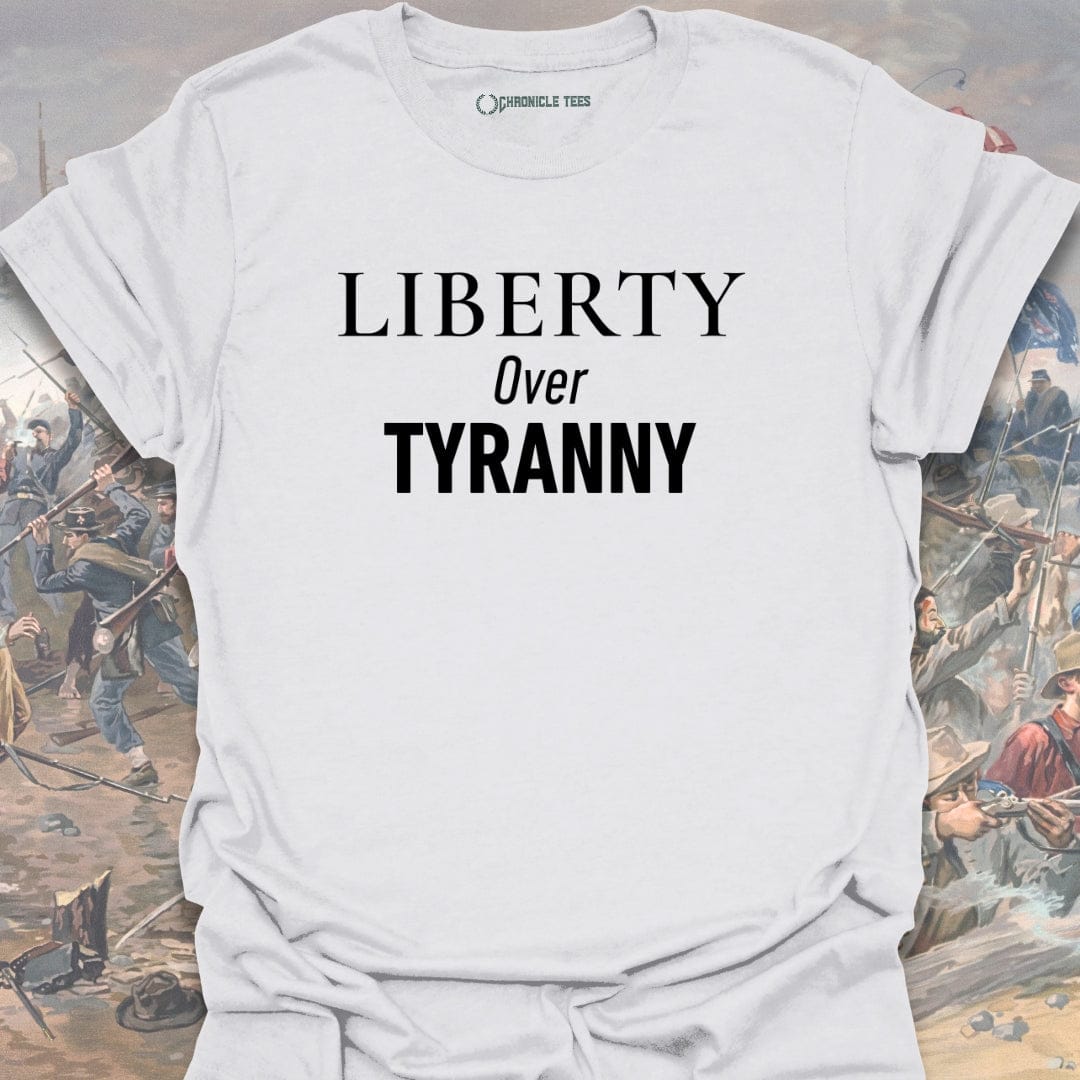 Liberty Over Tyranny T-shirt