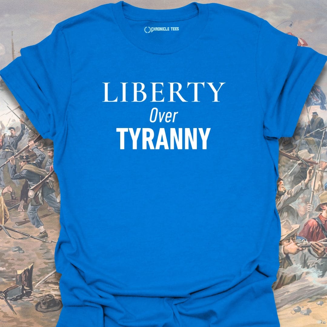 Liberty Over Tyranny T-shirt