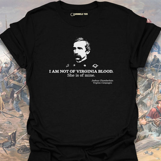 Not Of Virginia Blood - Chamberlain T-shirt