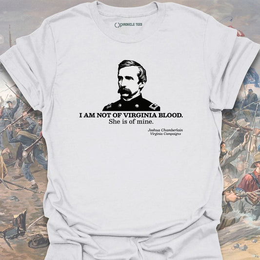 Not Of Virginia Blood - Chamberlain T-shirt