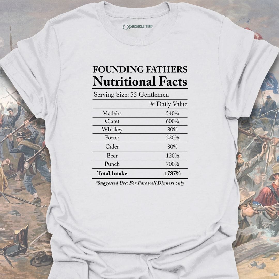 Founding Fathers Nutritional Facts T-shirt