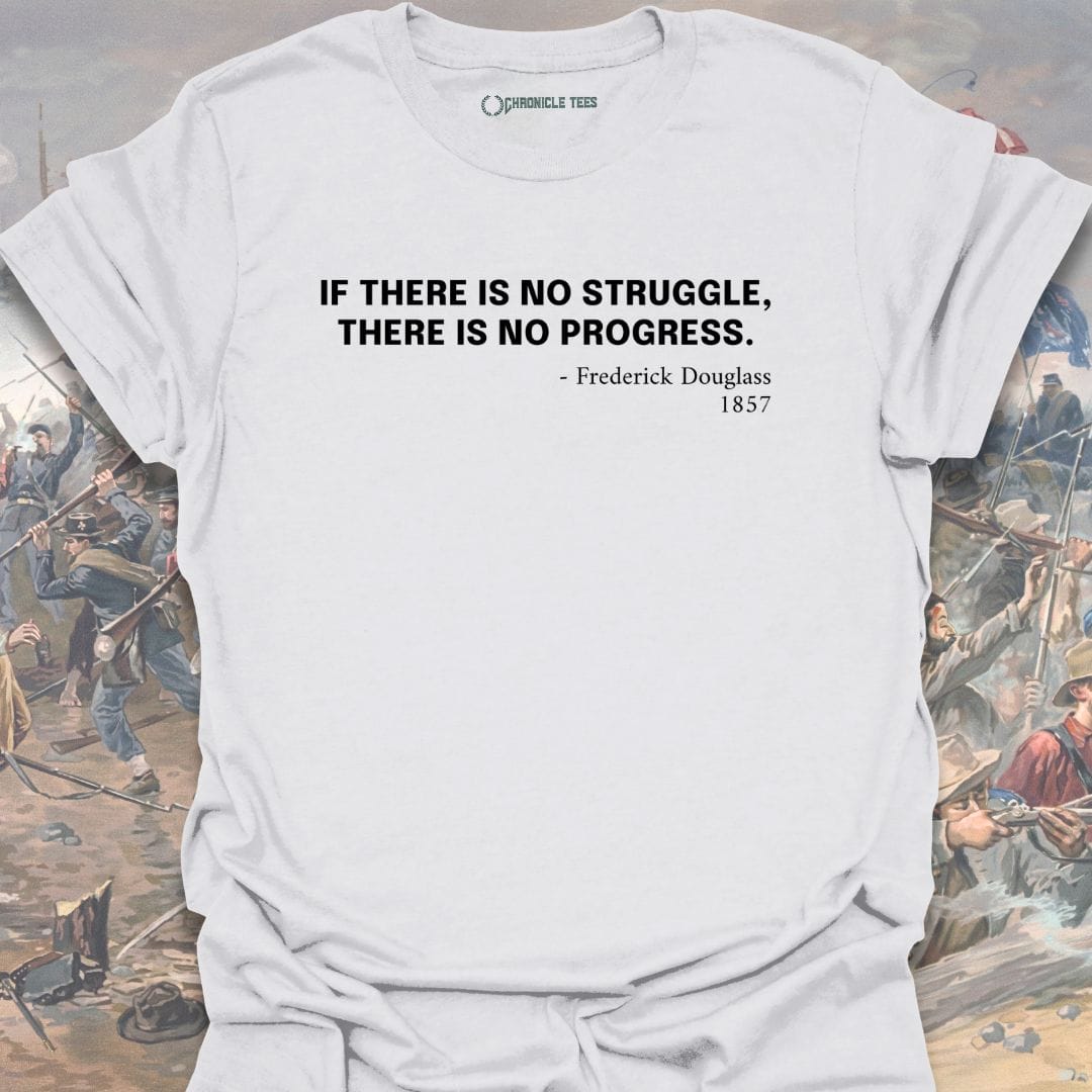 No struggle, No Progress T-shirt
