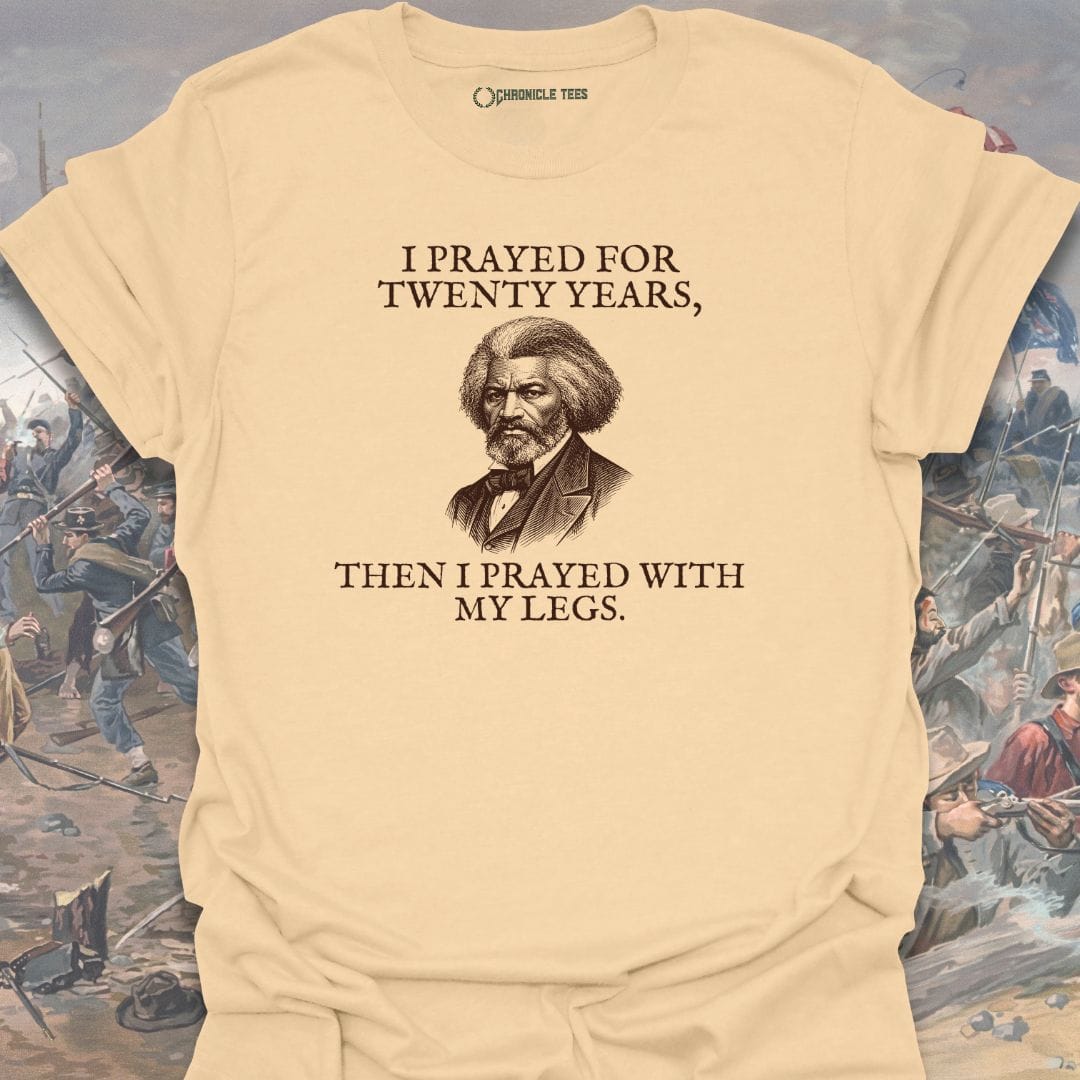 Prayed for Twenty Years T-shirt