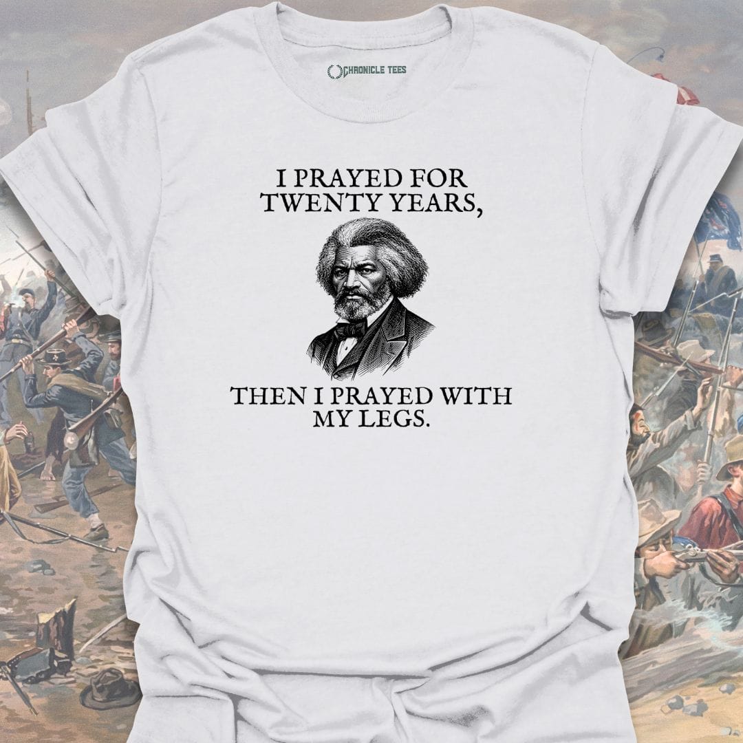 Prayed for Twenty Years T-shirt