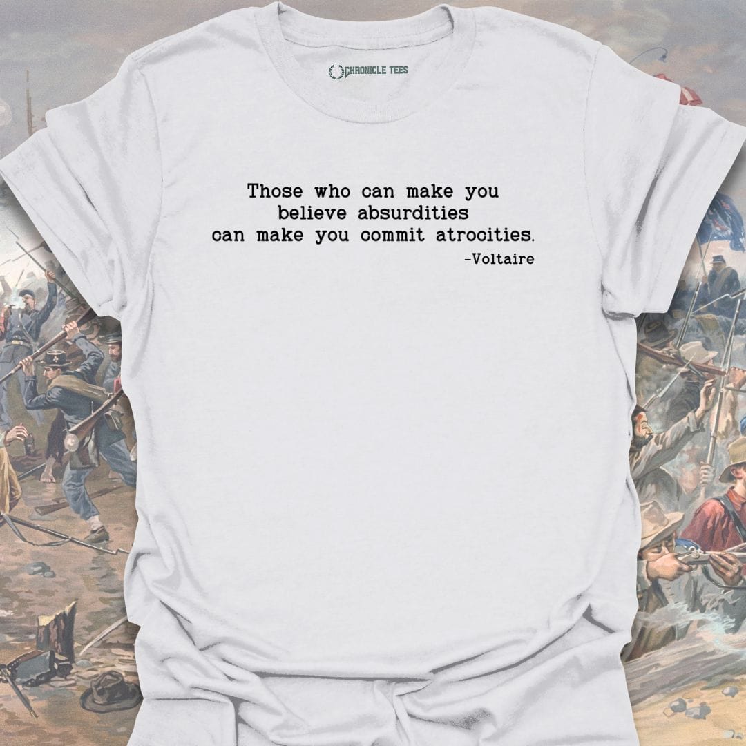 Make You Believe Absurdities T-shirt