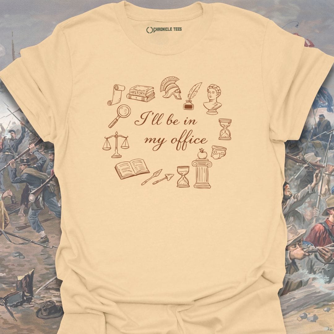 I'll Be In My Office T-shirt