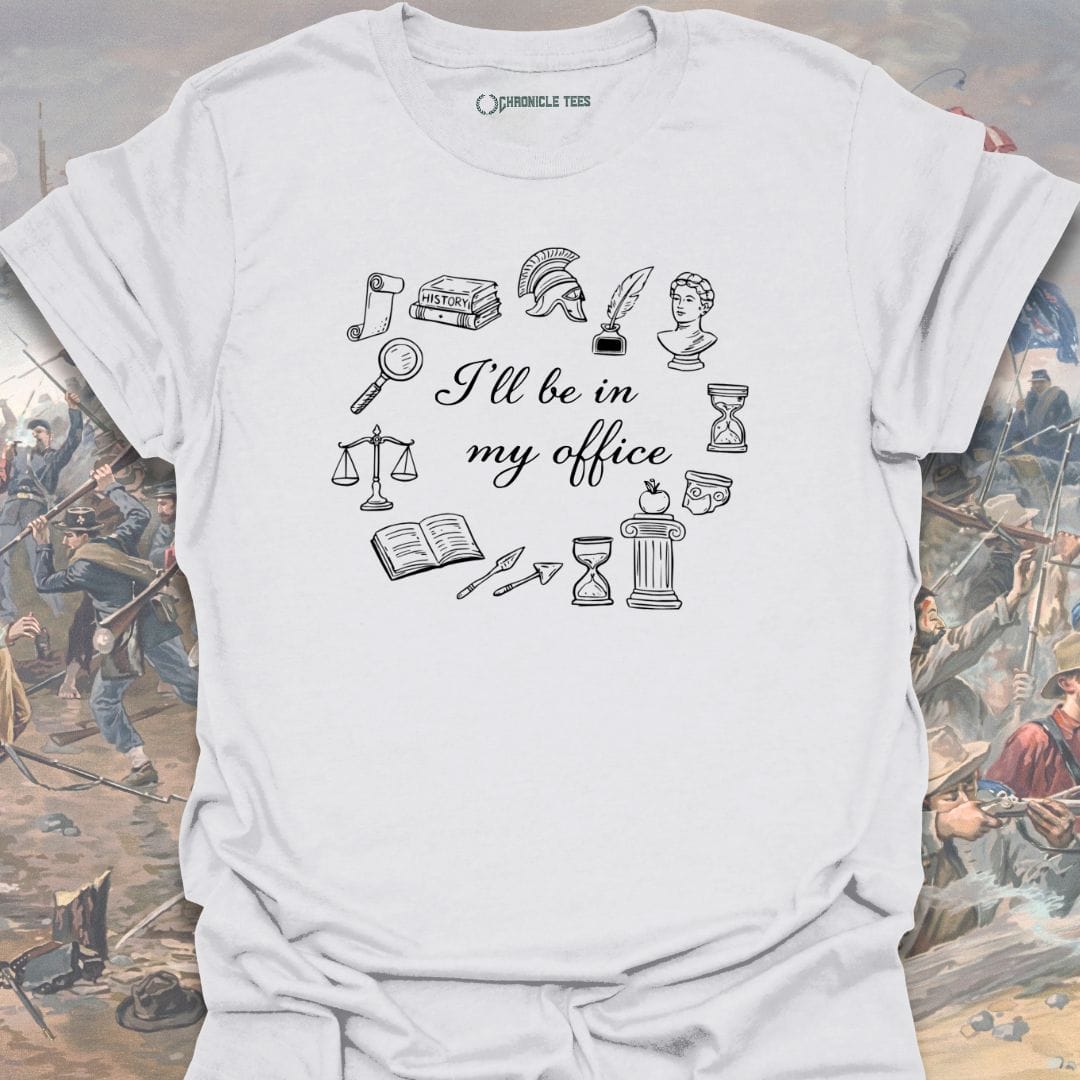 I'll Be In My Office T-shirt